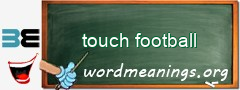 WordMeaning blackboard for touch football